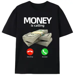Summer t Shirts Money Is Calling Cash Shirt Funny Business Hustler T-Shirt T-Shirt