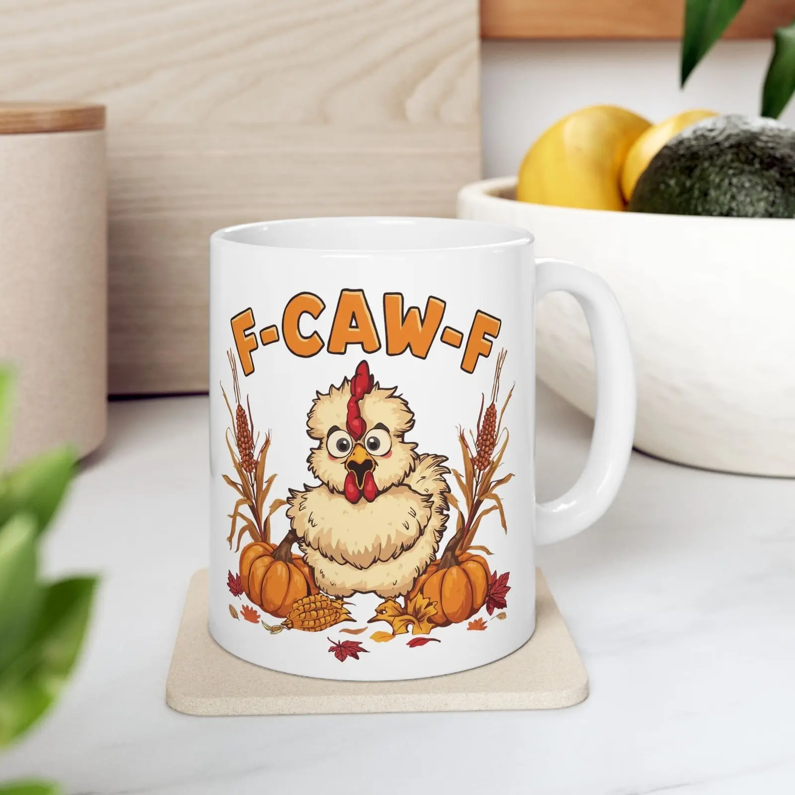 Funny Thanksgiving F-CAW-F Chicken Mug 11oz 15oz Coffee Cup Humor Gift For Him And Her