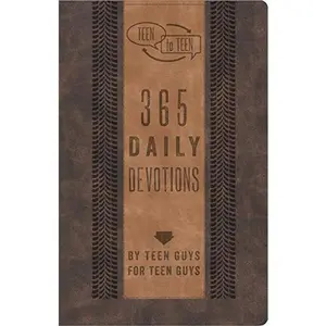 Teen to Teen: 365 Daily Devotions by Teen Guys for Teen Guys -- Patti M. Hummel - Hardcover
