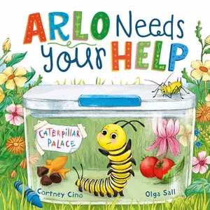 Arlo Needs Your Help -- Cortney Cino, Hardcover