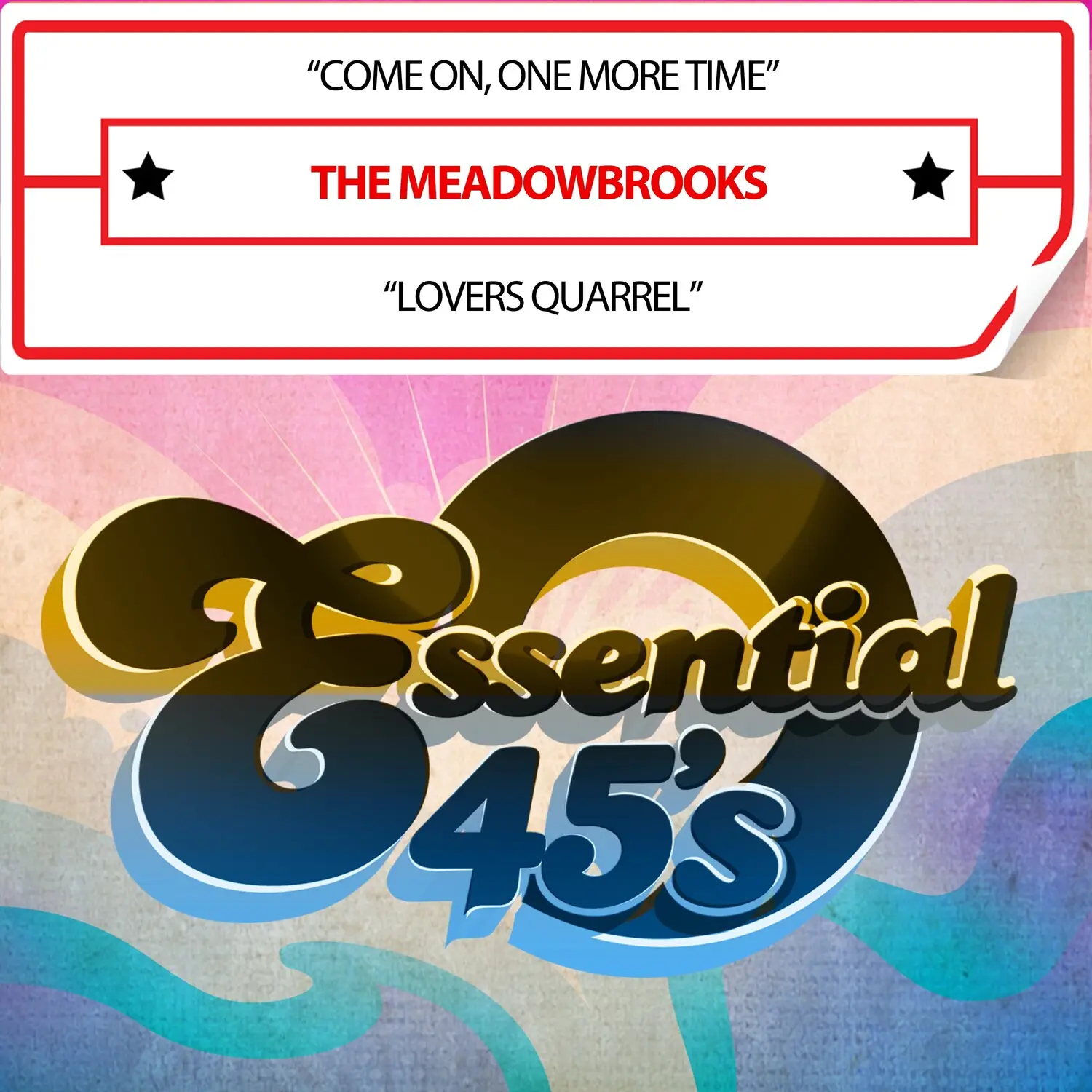 Meadowbrooks - ComeOn,OneMoreTime/LoversQuarrel(Digital45)  [COMPACT DISC - CD]