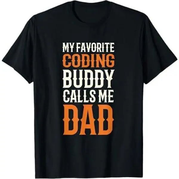 My Favorite Coding Buddy Coder Dad Encoder Daddy Hobby Funny T-Shirt