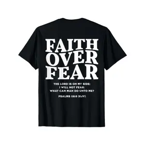 Faith Over Fear for Mens, Womens, Teens, Kids(On Back) T-Shirt