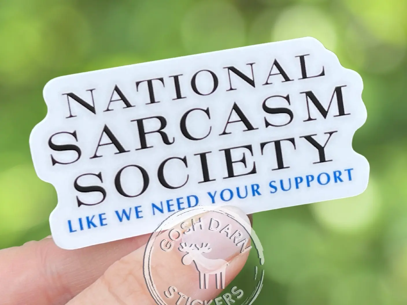 National Sarcasm Society Sticker Funny Friends Gifts Political Satire Healthcare Humor funny nurse stickers Corporate Humor Work Joke Gifts for Coworker Gift