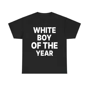 White Boy of the Year Funny Tshirt – Unisex Streetwear Graphic Tee, Casual Menswear Top & Trendy Humor Shirt for Men and Women