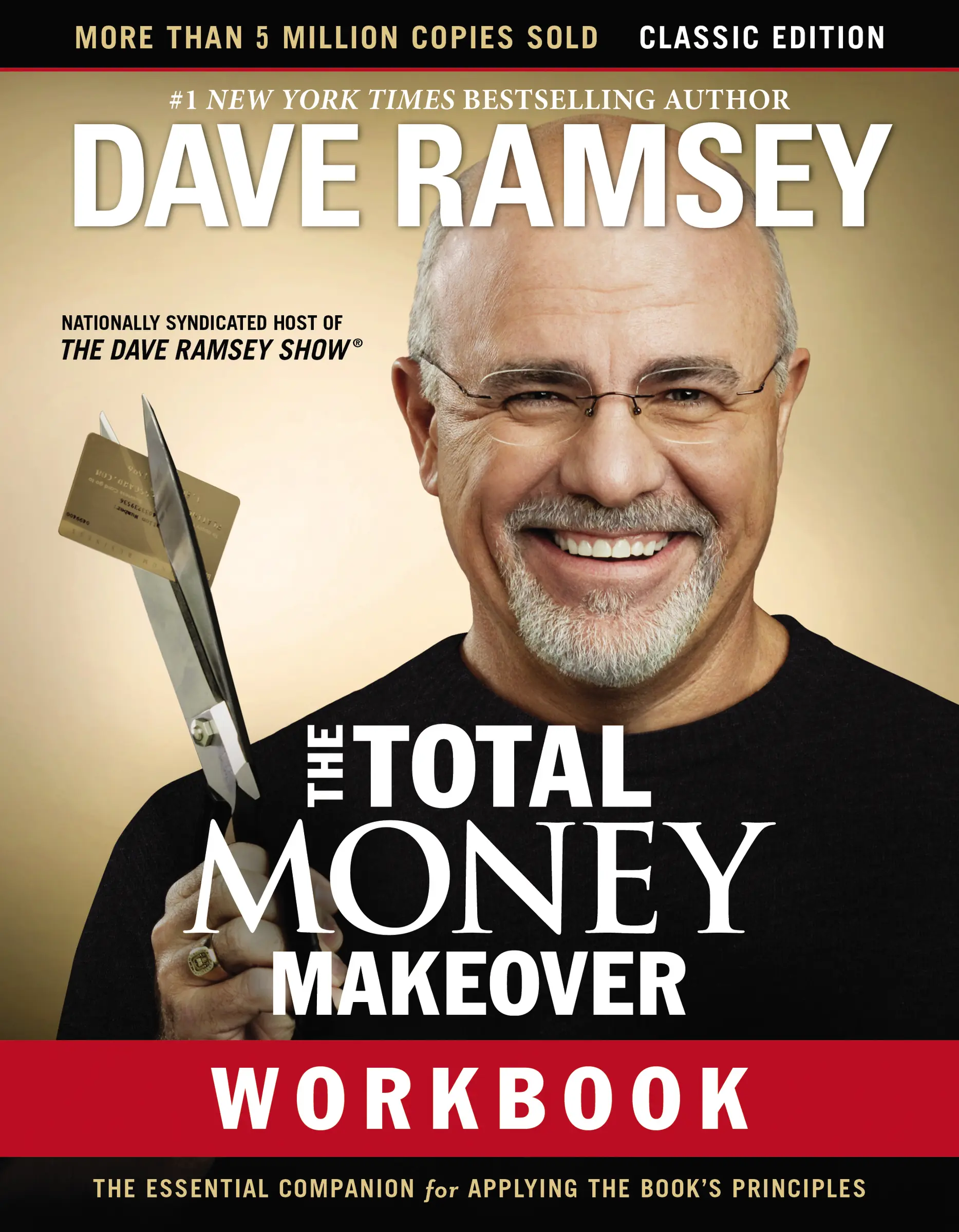 The Total Money Makeover Workbook: Classic Edition: The Essential Companion for Applying the Book’s Principles by Dave Ramsey [Paperback Book]