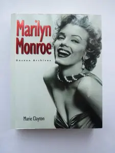 USED Book - Unseen Archives: Marilyn Monroe by Marie Clayton (Hardcover) - english