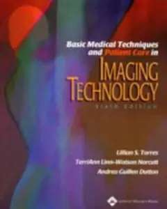 USED-Basic Medical Techniques and Patient Care in Imaging Technology by Lillian S. Torres (Paperback)