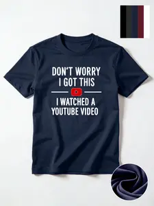 Playful YouTube Slogan Men's Crew Neck Tee - "I Watched A YouTube Video" Funny Streetwear Top