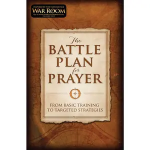 USED-The Battle Plan for Prayer: From Basic Training to Targeted Strategies by Kendrick, Stephen (Paperback)