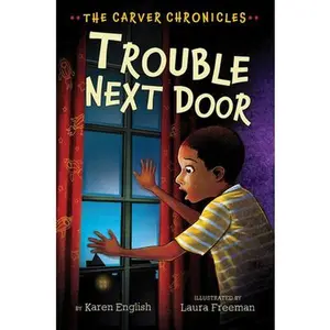 USED Book - Trouble Next Door: The Carver Chronicles, Book Four by English, Karen (Hardcover) - english