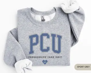 PCU Nurse Sweatshirt – Progressive Care Unit Crewneck, Cute Nursing School Top, PCU Graduation Or Appreciation Gift