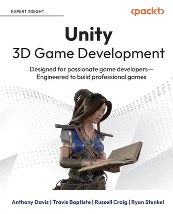 USED-Unity 3D Game Development: Designed for passionate game developers-Engineered to build professional games by Davis, Anthony (Paperback)