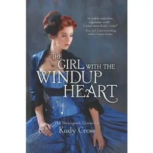 USED Book - The Girl with the Windup Heart by Cross, Kady (Paperback) - english