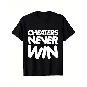 Cheaters will never win. Black T-shirt. Fun crew-neck short-sleeved shirt. Eye-catching white text design. Casual declaration top. Daily outfit.