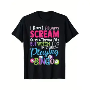 Bingo Shirt Don't Always Scream Playing Bingo Lucky Gift T-Shirt