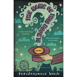 The Name of this Book Is Secret by Pseudonymous Bosch [Paperback Book]
