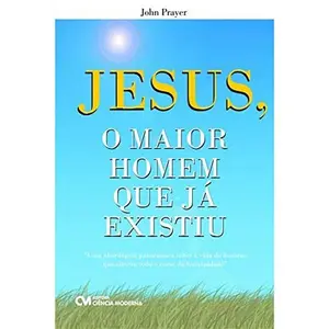 USED-Jesus, O Maior Homem Que Ja Existiu by John Prayer (Paperback)