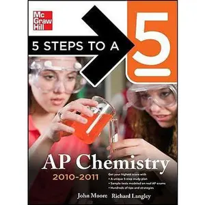 USED-5 Steps to a 5 AP Chemistry, 2010-2011 Edition (5 Steps to a 5 on the Advanced Placement Examinations Series) by John Moore (Paperback)