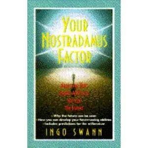 USED-Your Nostradamus Factor by Ingo Swann (Paperback)