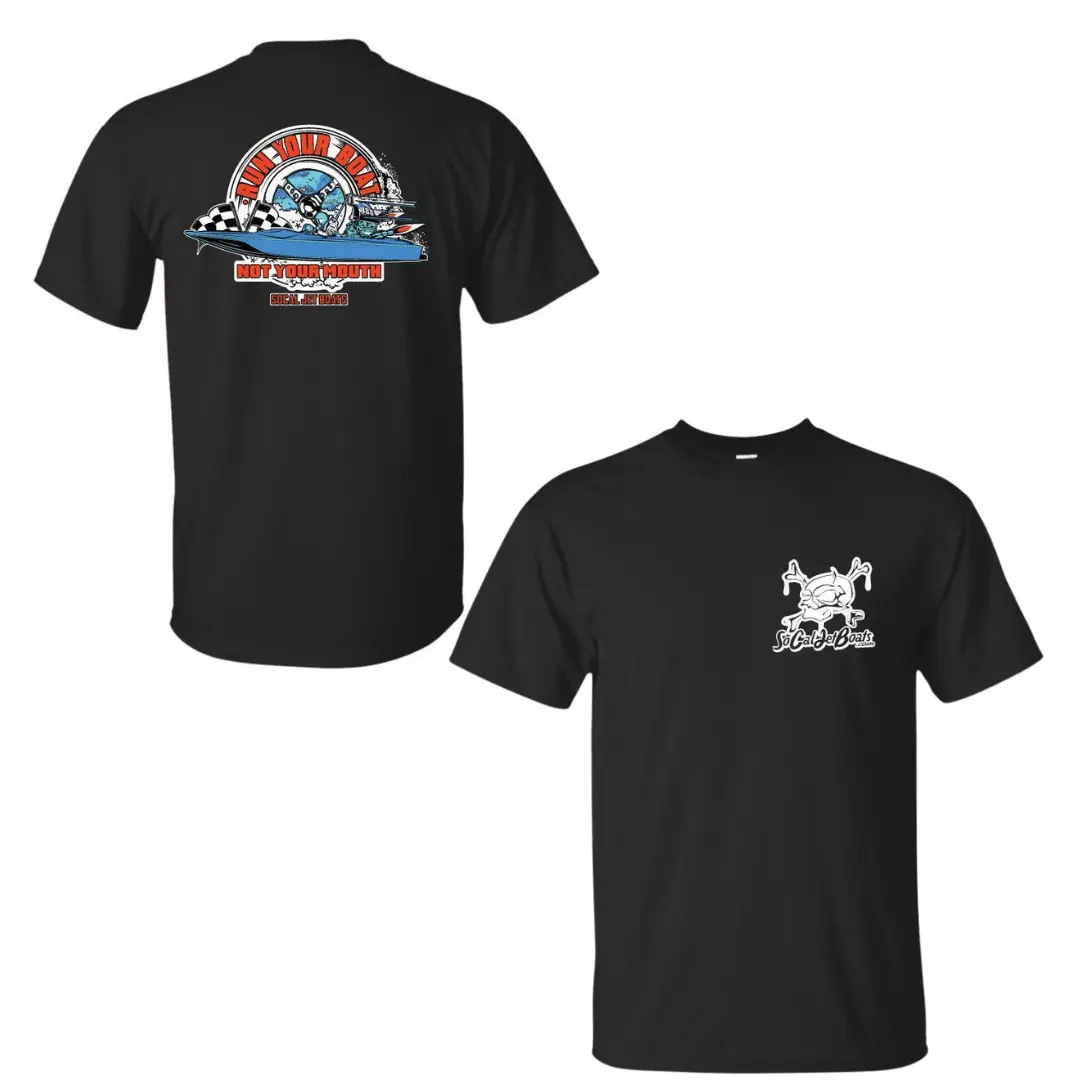 SoCal Jet Boats Run Your Boat Not Your Mouth Shirt – Funny Jet Boat Graphic Shirt, Offshore Racing Humor T-Shirt, Lake Life Apparel Gift, Men’s Tops