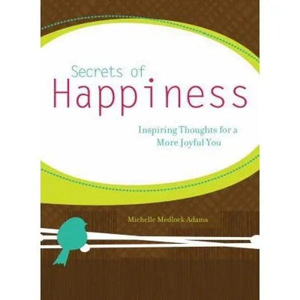 USED-Secrets of Happiness: Inspiring Thoughts for a More Joyful You by Michelle Medlock Adams (Hardcover)
