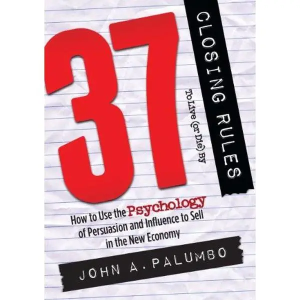 USED-37 Closing Rules to Live (or Die) By by John A. Palumbo (Paperback)