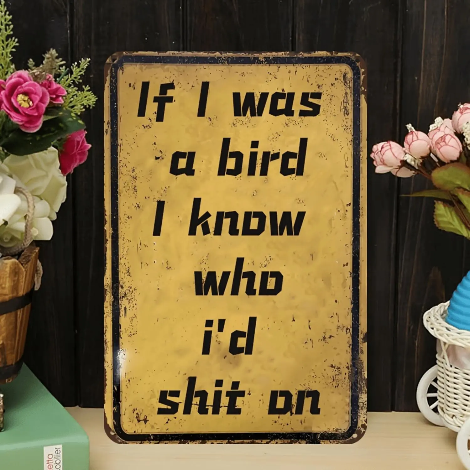 2D Flat, 1pc Funny Sarcastic Metal Wall Decor Sign with "If I Was a Bird I'D on You Too" Quote - Vintage Bathroom, for Man Cave, Garage Decoration - Waterproof Tinplate Plaque for Home, Office, Bar - Easy Hang Funny Gift Idea