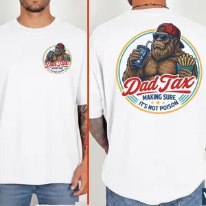 Dad Tax Shirt, Funny Dad Shirt, Fathers Day Shirt, Dad gifts, Birthday gift for dad, Husband Gift, Men Shirt, Bigfoot Shirt