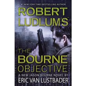 USED-Robert Ludlum's (TM) The Bourne Objective by Eric Van Lustbader (Paperback)