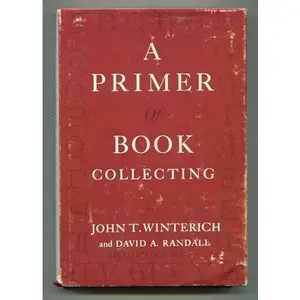 USED-A Primer of Book Collecting by John T. and David A. Randall WINTERICH (Hardcover)