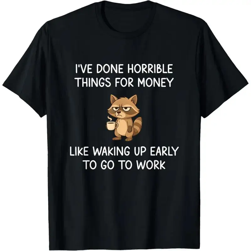 Men's Casual Crewneck Short-Sleeve T-Shirt, Grumpy Raccoon "I've Done Horrible Things For Money" Coffee Work Meme Funny Design