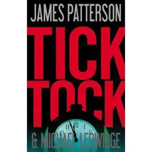 USED-Tick Tock by Patterson, James (Hardcover)