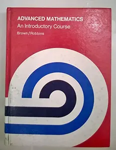 USED-Advanced Math: An Introductory Course by Richard G. Brown (Hardcover)