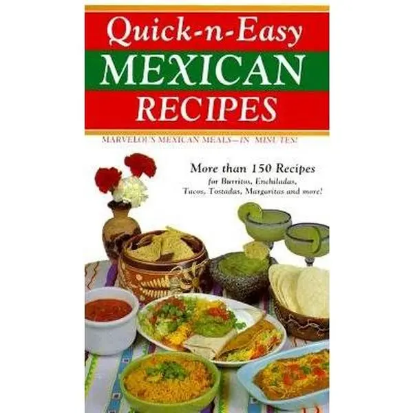 USED-Quick-N-Easy Mexican Recipes: Marvelous Mexican Meals...in Minutes! [QUICK-N-EASY MEXICAN RECIPES] by unknown author (Unknown)