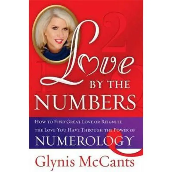 USED Book - Love by the Numbers: How to Find Great Love or Reignite the Love You Have Through the Power of Numerology by McCants, Glynis (Paperback) - english