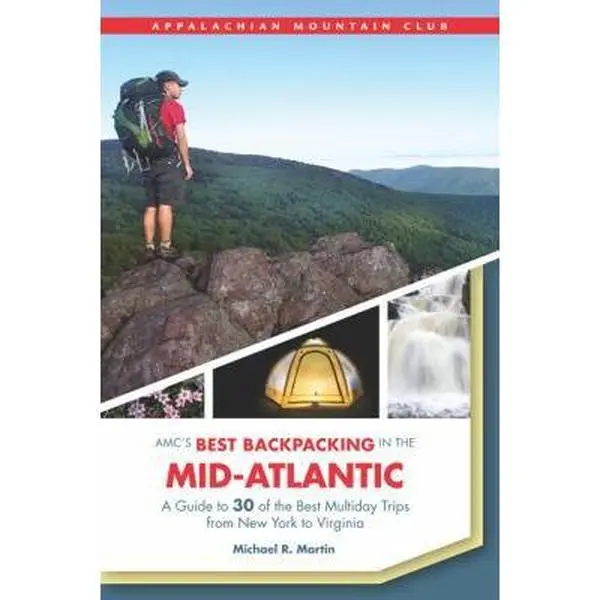 USED-Amc's Best Backpacking in the Mid-Atlantic: A Guide to 30 of the Best Multiday Trips from New York to Virginia by Martin, Michael (Paperback)