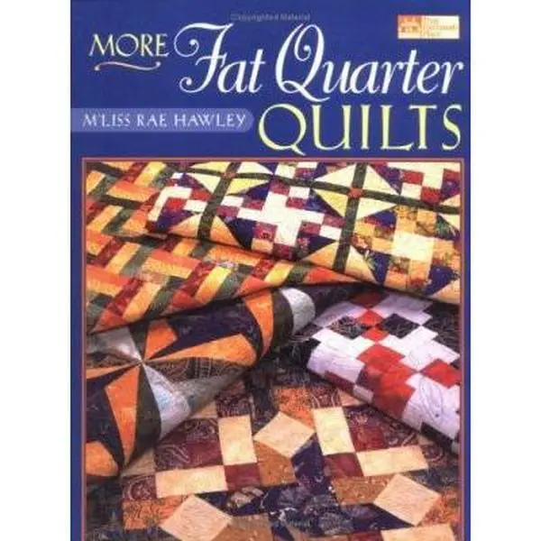 Used Book - More Fat Quarter Quilts by M'Liss Rae Hawley (Paperback, English) - Traditional Easy Quilt Patterns for Beginners with Projects & Color Schemes
