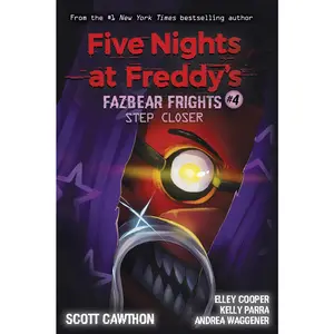 USED-Step Closer: An Afk Book (Five Nights at Freddy's: Fazbear Frights #4): Volume 4 by Cawthon, Scott (Paperback)