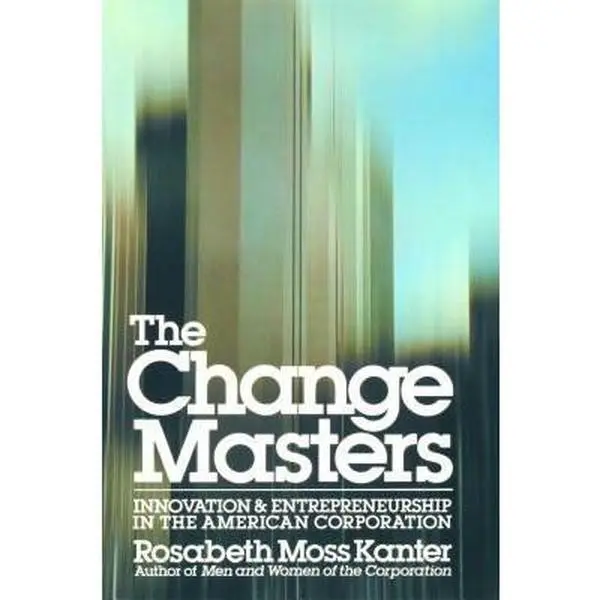 USED Book - Change Masters by Kanter, Rosabeth Moss (Paperback) - english