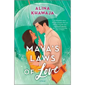 Maya's Laws of Love: A Novel by Alina Khawaja [Paperback Book]