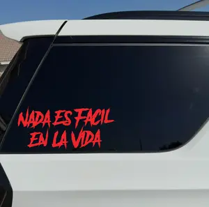 Nada Es Facil En La Vida - Vinyl Car Sticker Adhesive Decal, Weatherproof, Outdoor