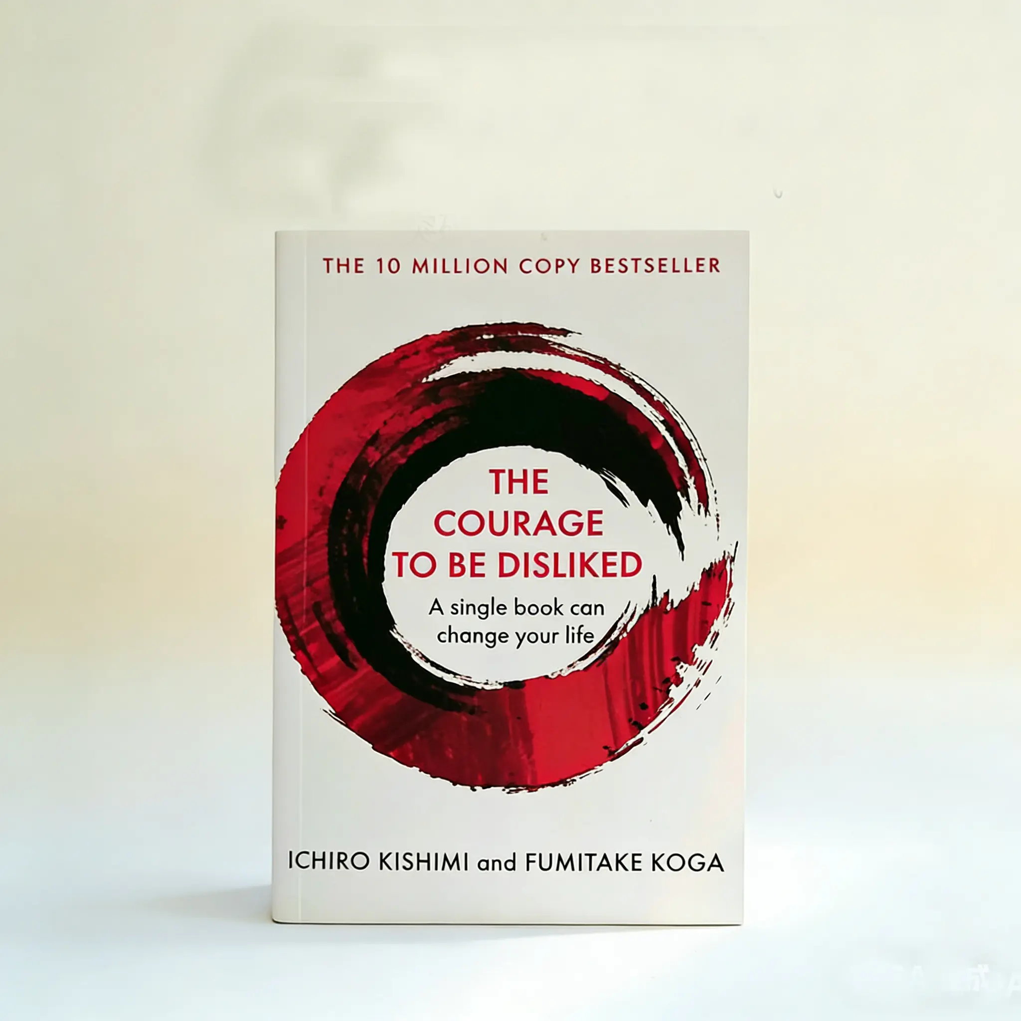 The Courage to Be Disliked Soft Cover Edition by Ichiro Kishimi & Fumitake Koga Life Changing Guide to Self Forgiveness and Happiness