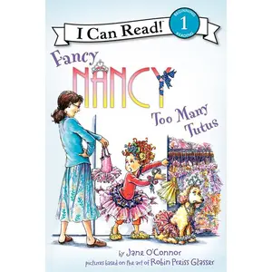 Fancy Nancy: Too Many Tutus -- Jane O'Connor - Paperback