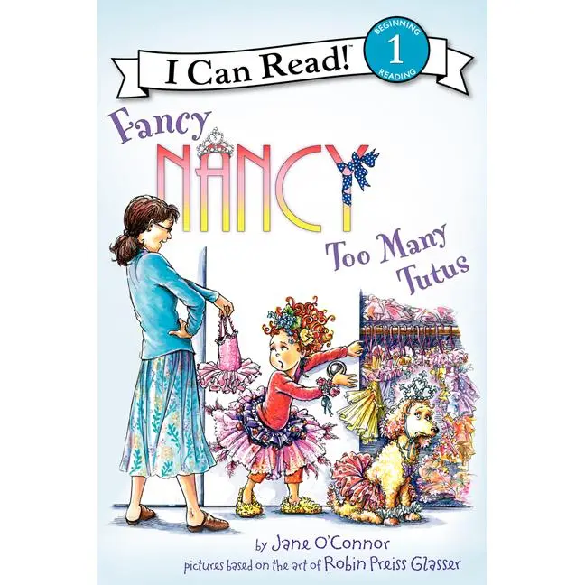 Fancy Nancy: Too Many Tutus -- Jane O'Connor - Paperback