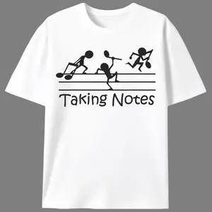 "Taking Notes Music Meme T-Shirt |   Band Kid Tee |   School Humor Apparel"