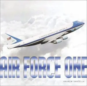 USED-Air Force One by Andrew Santella (Unknown)