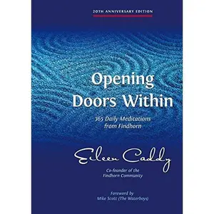 USED-Opening Doors Within: 365 Daily Meditations from Findhorn by Eileen Caddy (Paperback)