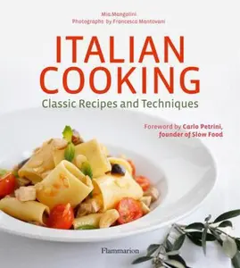USED Book - Italian Cooking: Classic Recipes and Techniques by Mangolini, Mia (Hardcover) - english