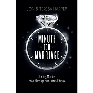 USED-Minute For Marriage: Turning Minutes into a Marriage that Lasts a Lifetime by Harper, Teresa (Paperback)